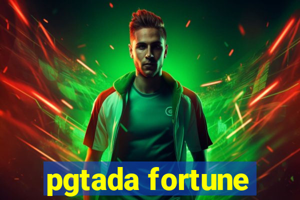 pgtada fortune
